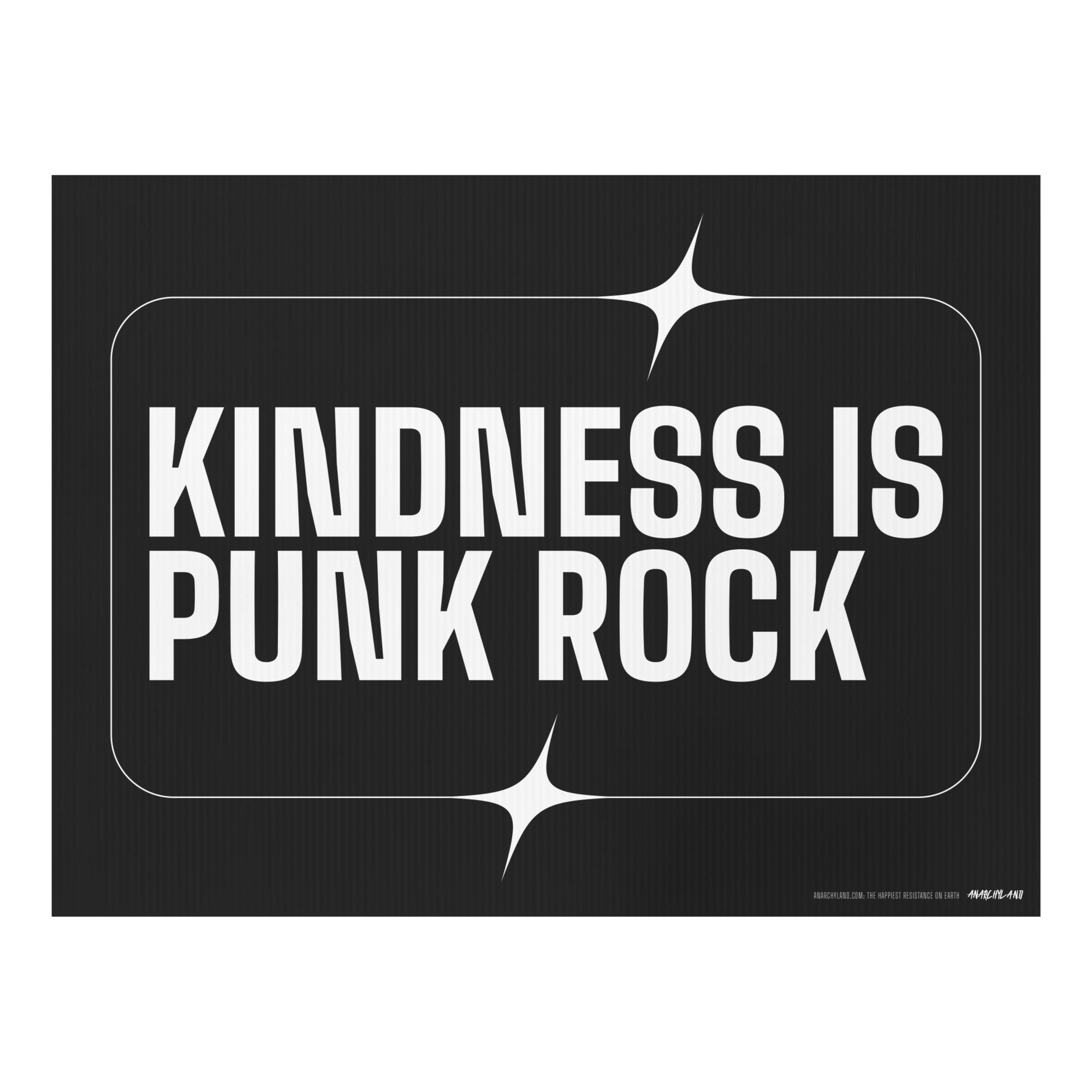 Kindness is Punk Rock Yard Sign