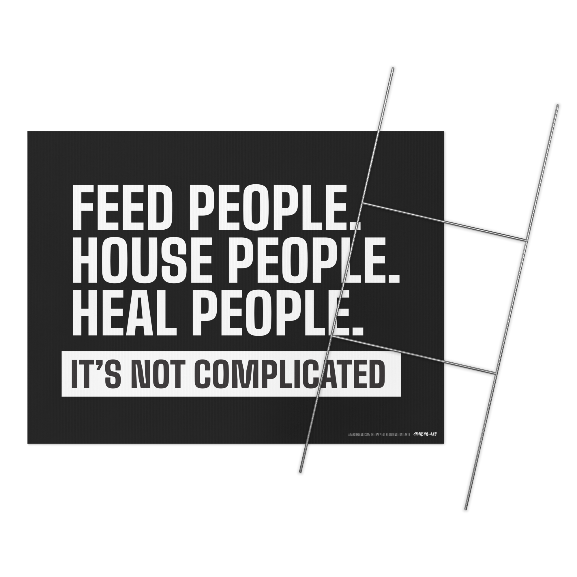 Feed People. House People. Heal People. Yard Sign - Image 2
