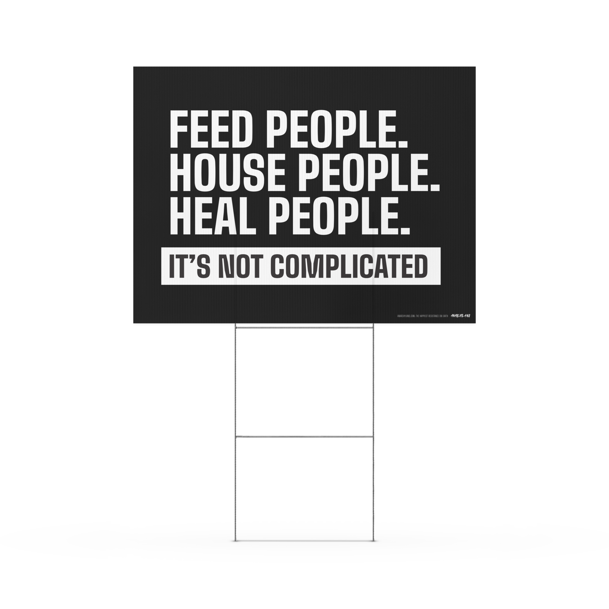Feed People. House People. Heal People. Yard Sign - Image 3
